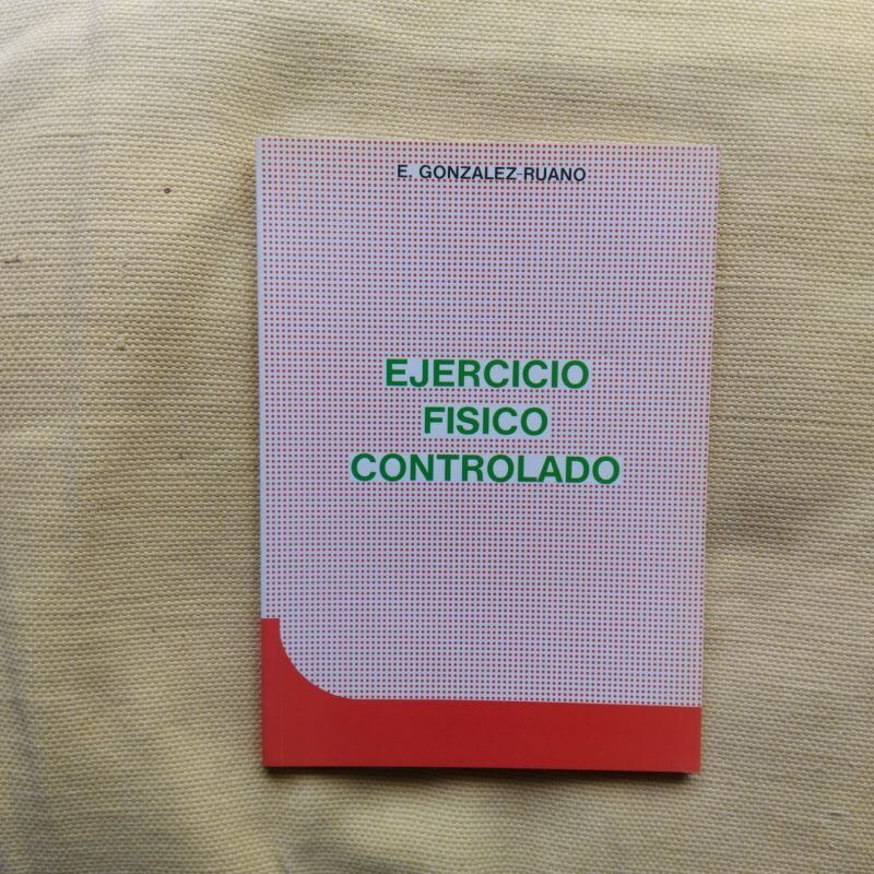 Ejercicio físico controlado, de Enrique González-Ruano