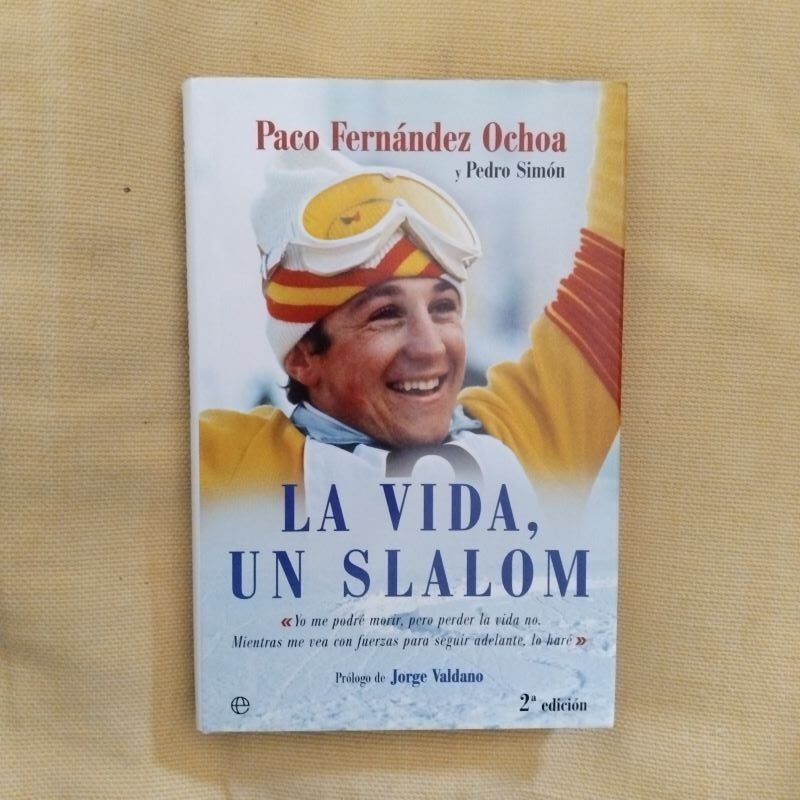 La vida, un slalom, de Paco Fernández Ochoa y Pedro Simón