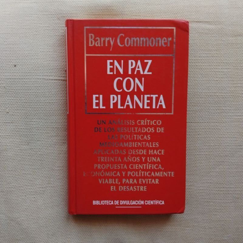 En paz con el planeta, de Barry Commoner