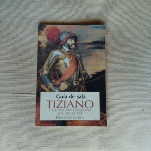 Guía de sala. Tiziano y la pintura veneciana del siglo XVI, de Fernando Checa