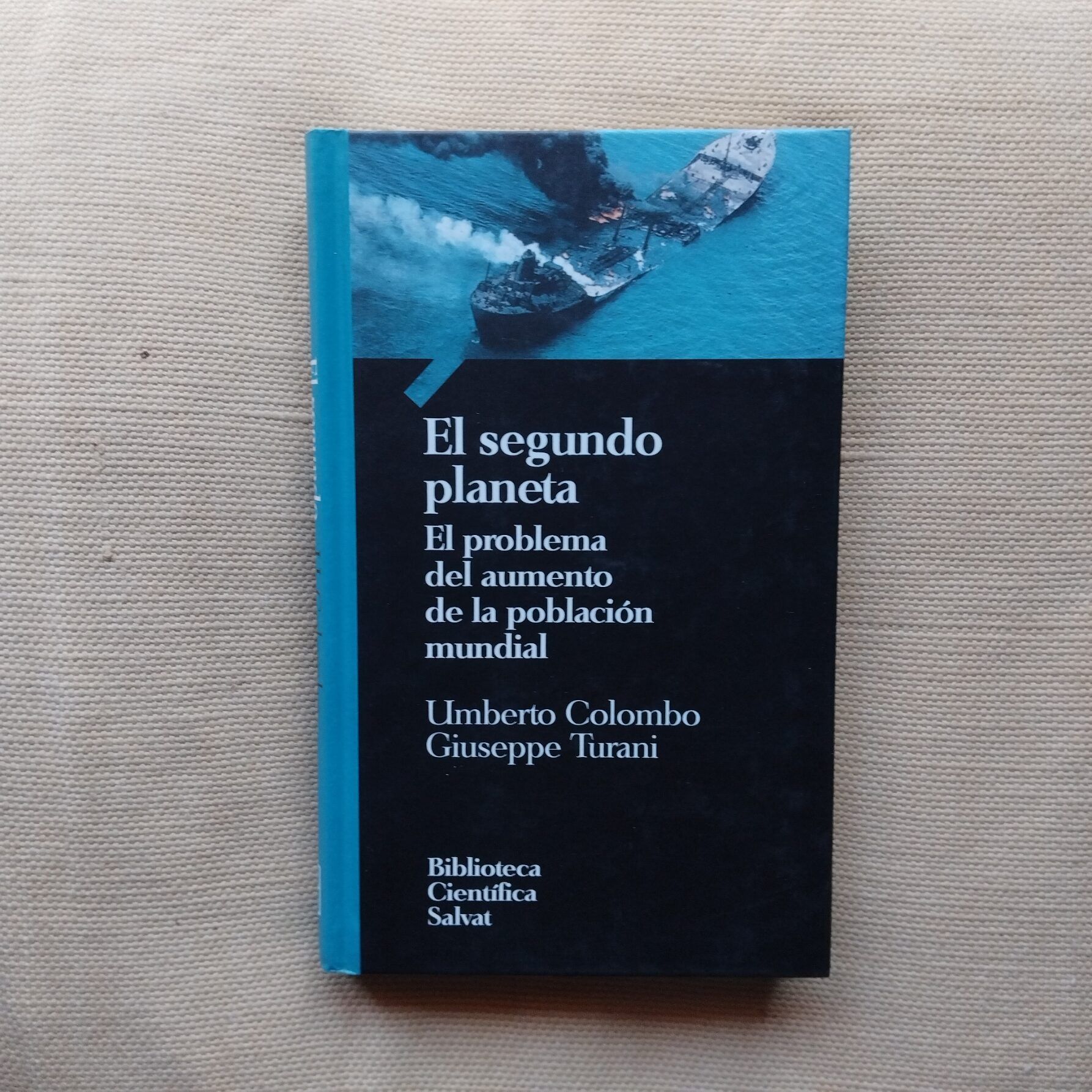 El segundo planeta. El problema del aumento de la población mundial, de Umberto Colombo y Giuseppe Turani