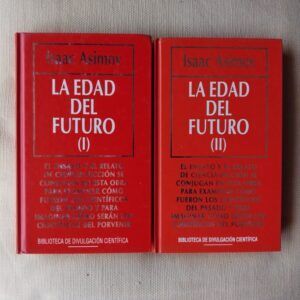La edad del futuro, tomos I y II, de Isaac Asimov