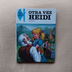 Otra vez Heidi, de Johanna Spyri