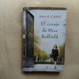 El coraje de Miss Redfield, de Ana R. Cañil