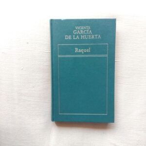 Raquel, de Vicente García de la Huerta