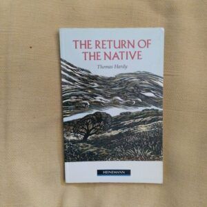 The Return of the Native, by Thomas Hardy. Retold by Margaret Tarner