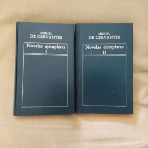 Novelas ejemplares, tomos I y II, de Miguel de Cervantes