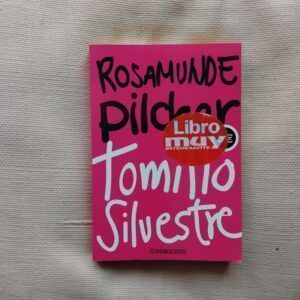 Tomillo silvestre, de Rosamunde Pilcher