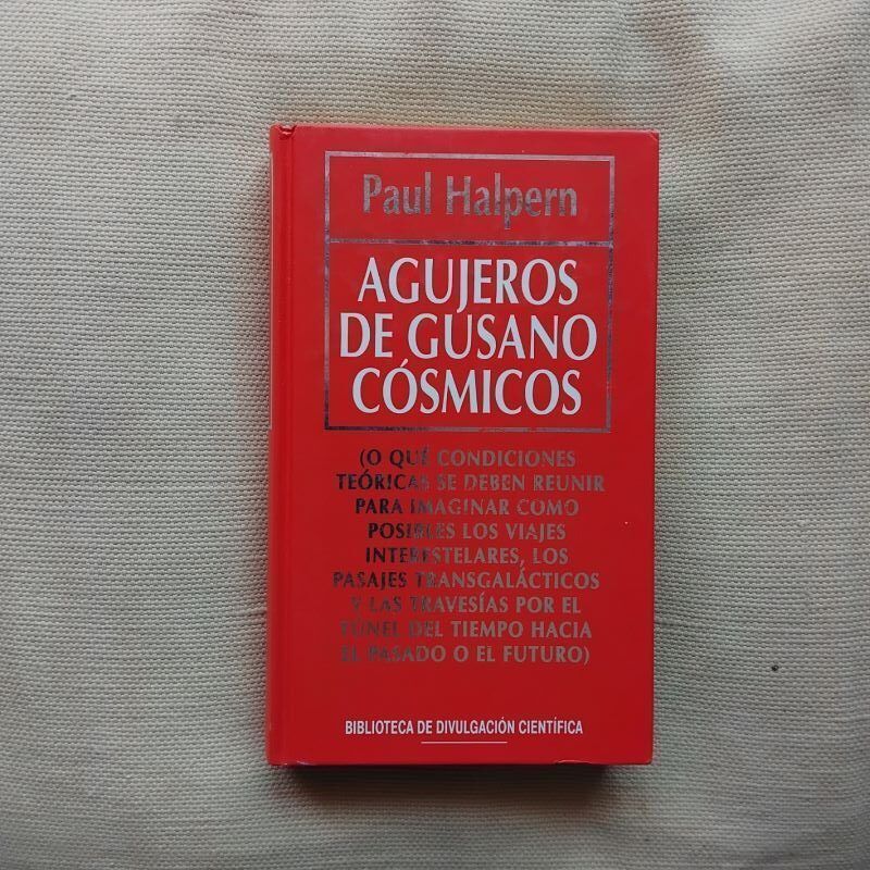 Agujeros de gusano cósmicos, de Paul Halpern
