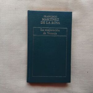 La conjuración de Venecia, de Francisco Martínez de la Rosa