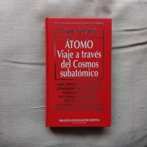 Átomo. Viaje a través del cosmos subatómico, de Isaac Asimov