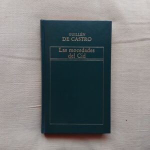 Las mocedades del Cid, de Guillén de Castro