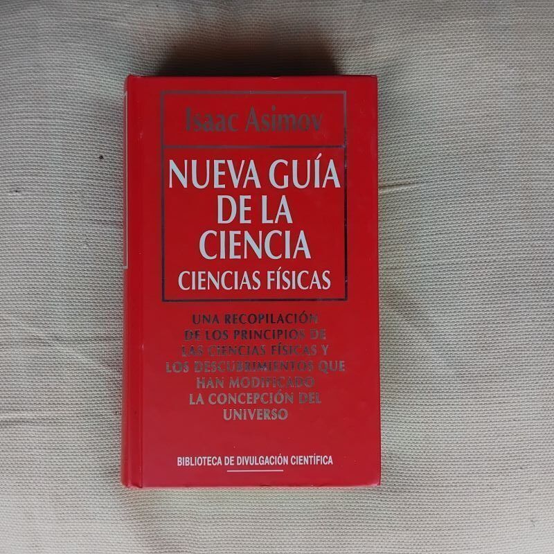 Nueva guía de la ciencia. Ciencias físicas, de Isaac Asimov