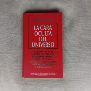 La cara oculta del universo, de James Trefil