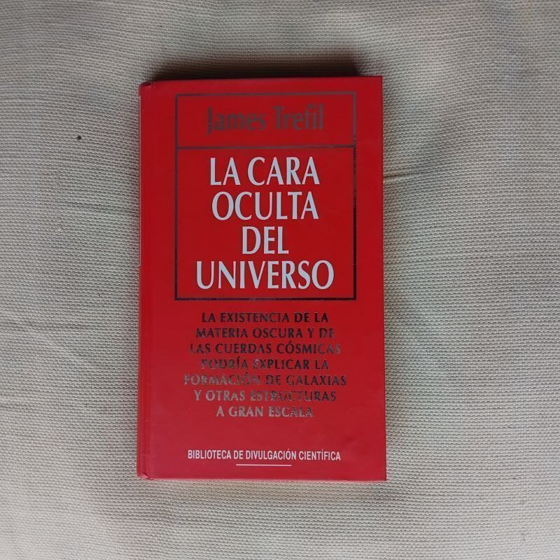 La cara oculta del universo, de James Trefil