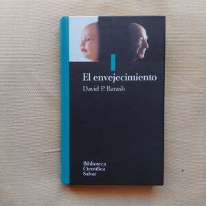 El envejecimiento, de David P. Barash