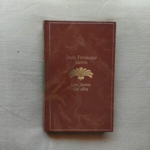 Los jinetes del alba, de Jesús Fernández Santos