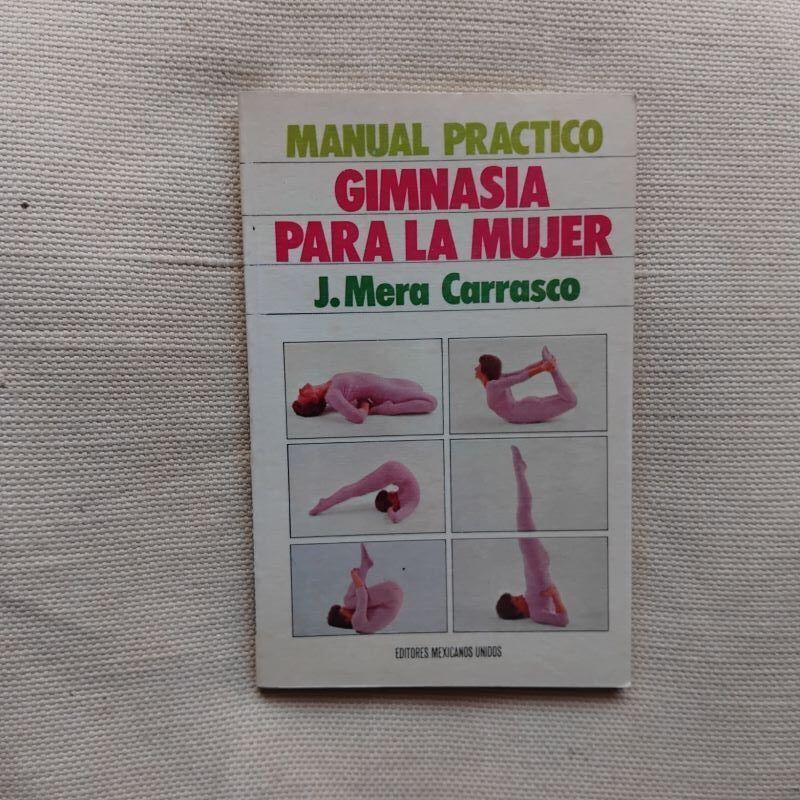 Manual práctico. Gimnasia para la mujer, de J. Mera Carrasco