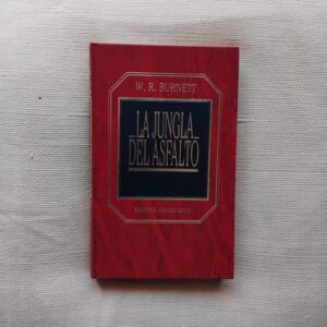 La jungla de asfalto, de W.R. Burnett