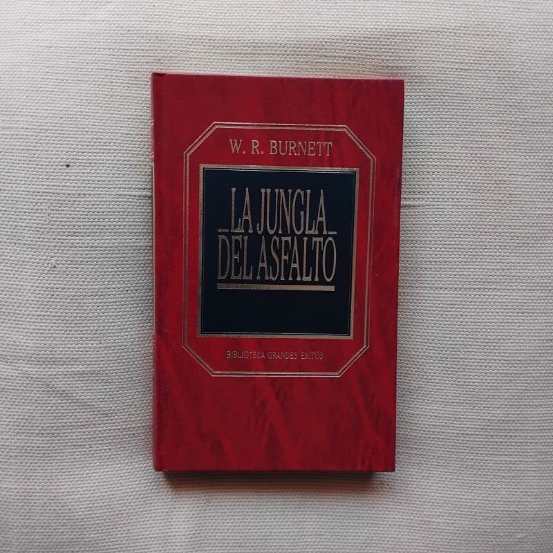 La jungla de asfalto, de W.R. Burnett