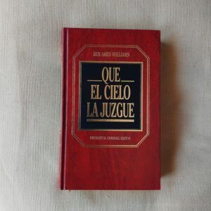 Que el cielo la juzgue, de Ben Ames Williams