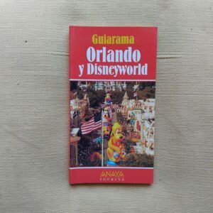 Guiarama Orlando y Disneyworld, de Lindsay Hunt