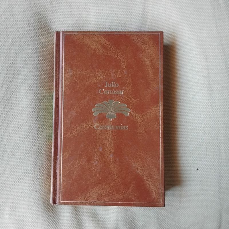 Ceremonias, de Julio Cortázar