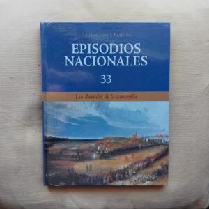 Los duendes de la camarilla. Episodios Nacionales 33, de Benito Pérez Galdós