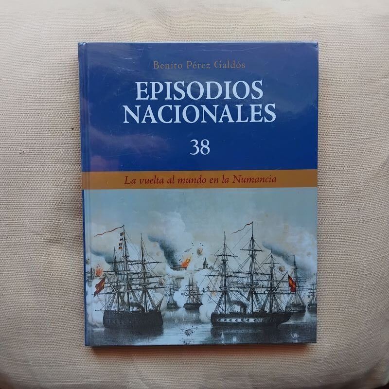 La vuelta al mundo en la Numancia. Episodios Nacionales 38, de Benito Pérez Galdós