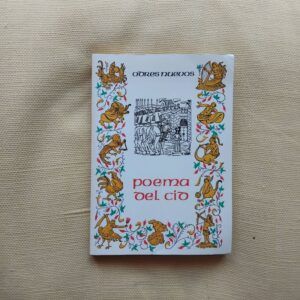Poema del Cid. (Anónimo)