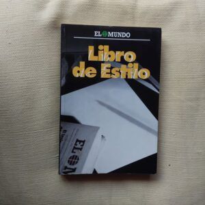 El Mundo. Libro de estilo. Coordinado por Víctor de la Serna