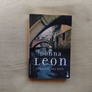 Líbranos del bien (Serie comisario Brunetti 16), de Donna Leon