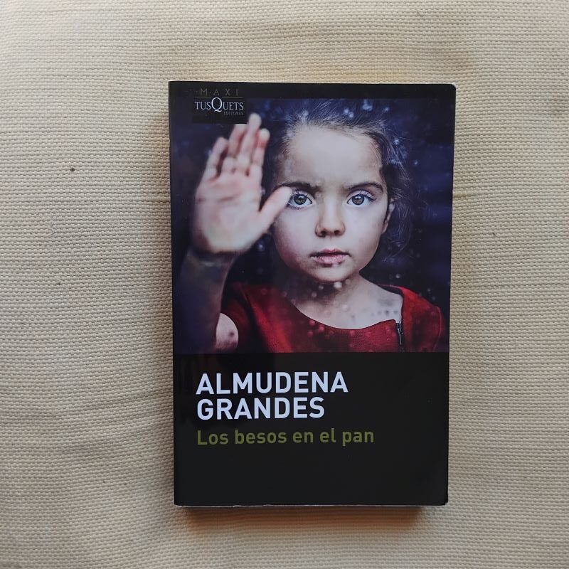 Los besos en el pan, de Almudena Grandes