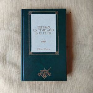 Beltrán, un templario en el exilio, de William Watson