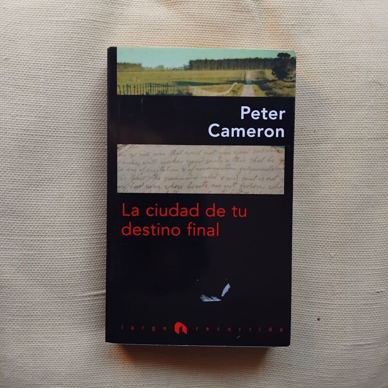La ciudad de tu destino final, de Peter Cameron