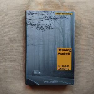 El hombre sonriente (Serie Wallander 4), de Henning Mankell