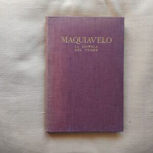 Maquiavelo. La escuela del poder, de Valeriu Marcu