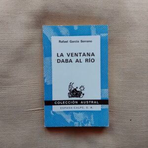 La ventana daba al río, de Rafael García Serrano