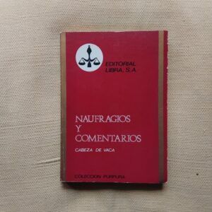 Naufragios y comentarios, de Álvar Núñez Cabeza de Vaca