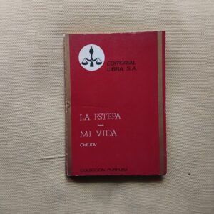 La estepa / Mi vida, de Anton P. Chejov