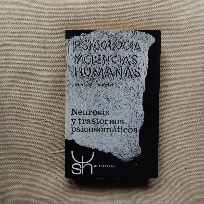 Neurosis y trastornos psicosomáticos, de Maurice Dongier