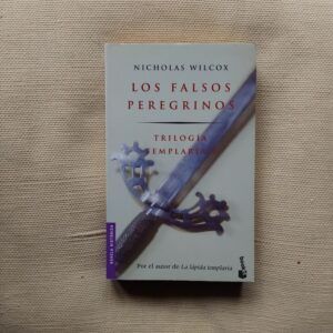 Los falsos peregrinos (Trilogía Templaria 1), de Nicholas Wilcox (Juan Eslava Galán)
