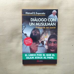 Diálogo con un musulmán, de Manuel II, Emperador