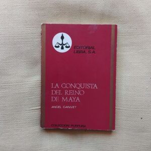 La conquista del reino de Maya, de Ángel Ganivet