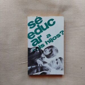 ¿Sé educar a mis hijos?, de Pio Cinquetti