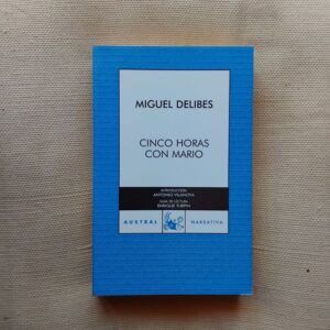 Cinco horas con Mario, de Miguel Delibes