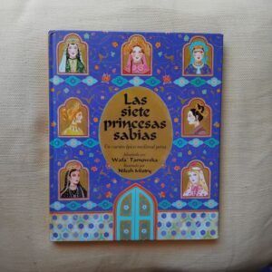 Las siete princesas sabias. Un cuento épico medieval persa