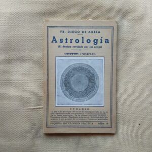 Astrología (El destino revelado por los astros), de Fr. Diego de Ariza
