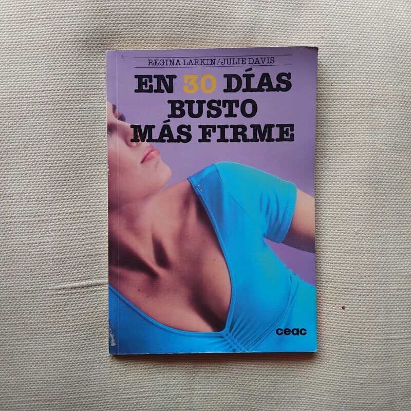 En 30 días, busto más firme, de Regina Larkin y Julie Davis