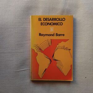 El desarrollo económico. Análisis y política, de Raymond Barre